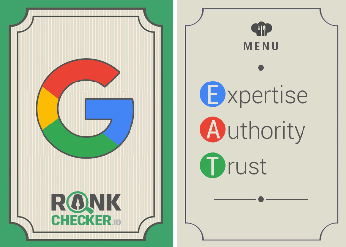 Use Google E-A-T To Optimize Your Content For Quality - Rankchecker.io Use Google E-A-T To Optimize Your Content For Quality - Rankchecker.io